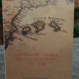 Llibre: "Illes Balears i França: traces i intercanvis (1730-1980)"